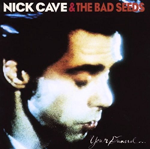 Nick Cave & The Bad Seeds/Your Funeral My Trial@Import-Gbr@Incl. Bonus Dvd