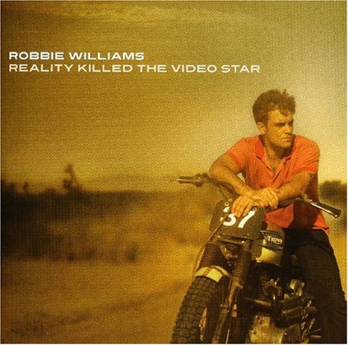 Robbie Williams/Reality Killed The Video Star@Import-Eu
