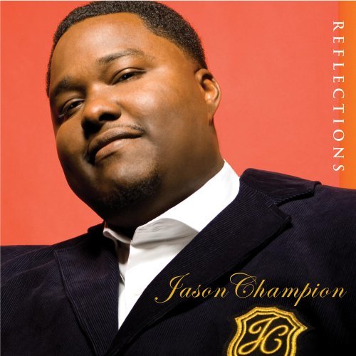 Jason Champion/Reflections