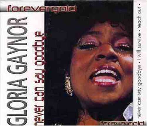 Gloria Gaynor/Never Can Say Goodbye@Import-Ned