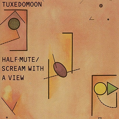 Tuxedomoon/Half Mute/Scream With A View@Import-Bel
