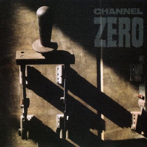 Channel Zero/Unsafe