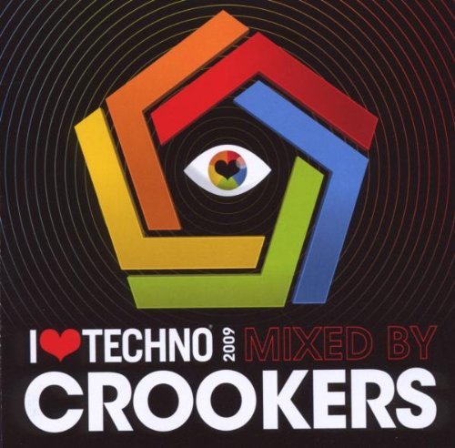 Crookers/I Love Techno 2009