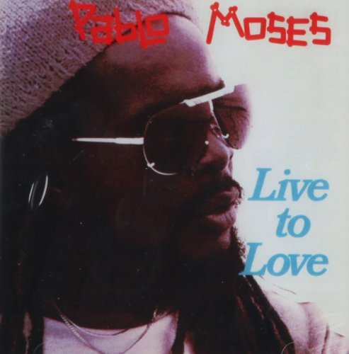Pablo Moses/Live To Love@Import-Eu