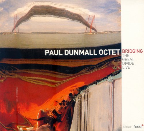 Paul Dunmall/Bridging@Import-Eu