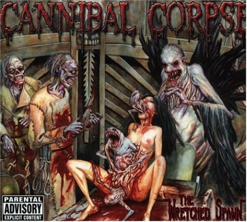 Cannibal Corpse Wretched Spawn Explicit Version 