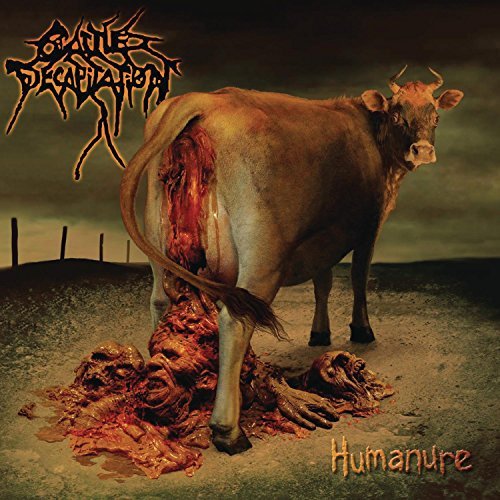 Cattle Decapitation/Humanure@Explicit Version