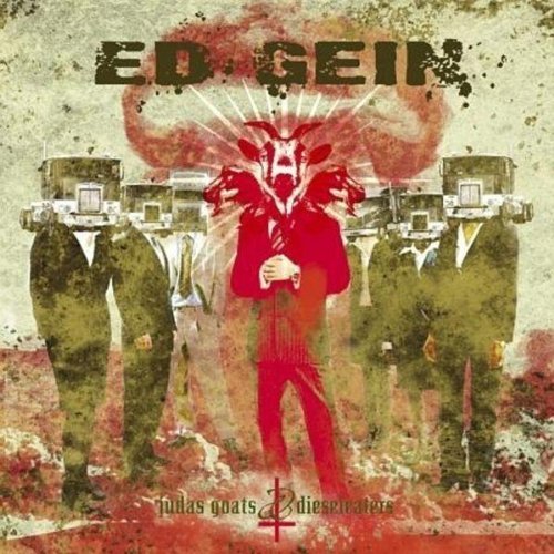 Ed Gein/Judas Goats & Deiseleaters