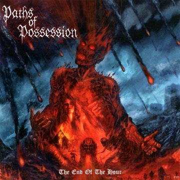 Paths Of Possession/End Of The Hour