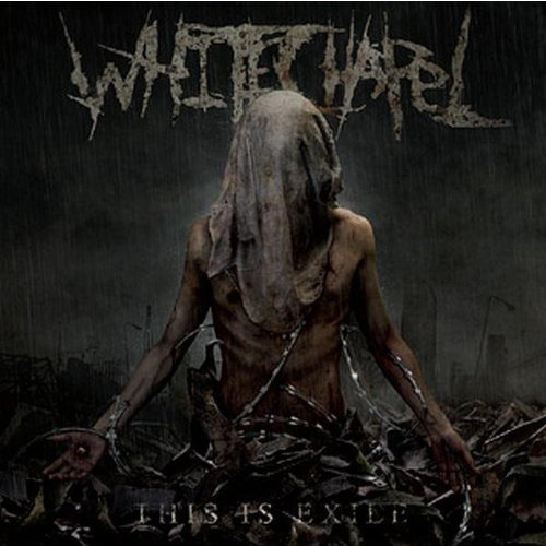 Whitechapel/This Is Exile