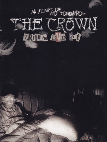 Crown/14 Years Of No Tomorrows@3 Dvd