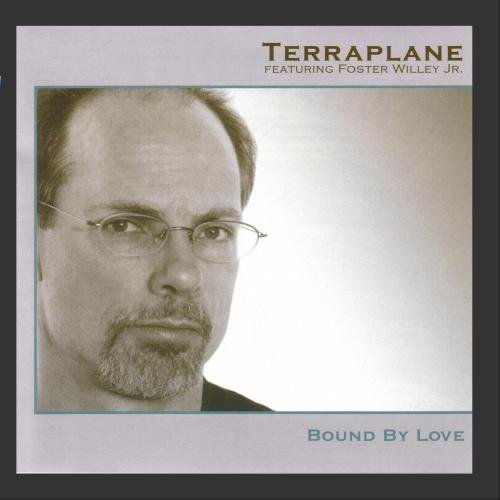 Terraplane/Bound By Love
