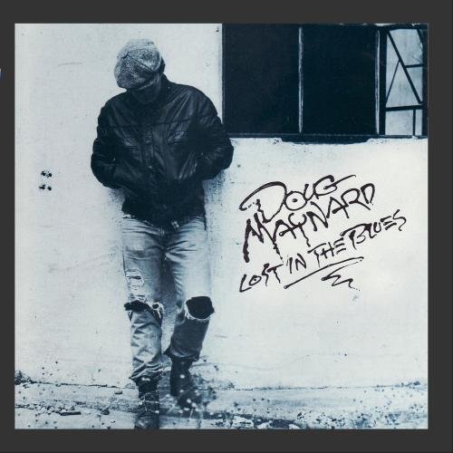 Doug Maynard/Lost In The Blues