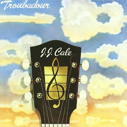 J.J. Cale/Troubadour