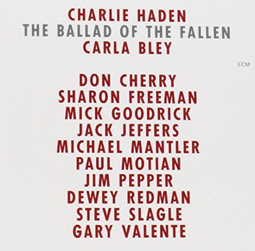 Charlie Haden/Ballad Of The Fallen