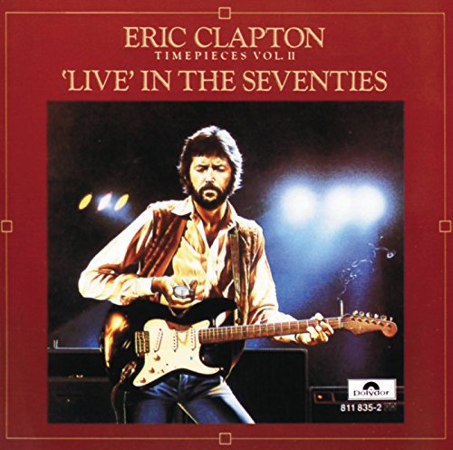 Eric Clapton/Time Pieces 2