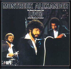 The Monty Alexander Trio/Live! Montreux Alexander