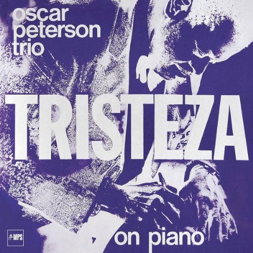 Oscar Peterson/Tristeza On Piano