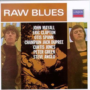 Mayall Clapton Raw Blues 