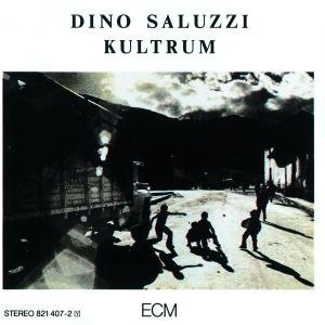 Dino Saluzzi/Kultrum