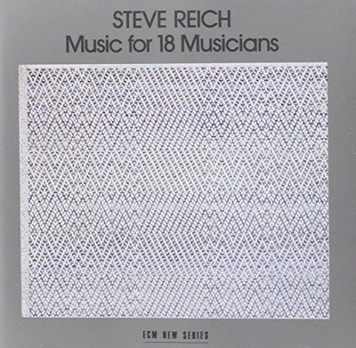 Steve Reich/Music For 18 Musicians@Reich/Guibbory/Becker/Arnold/&
