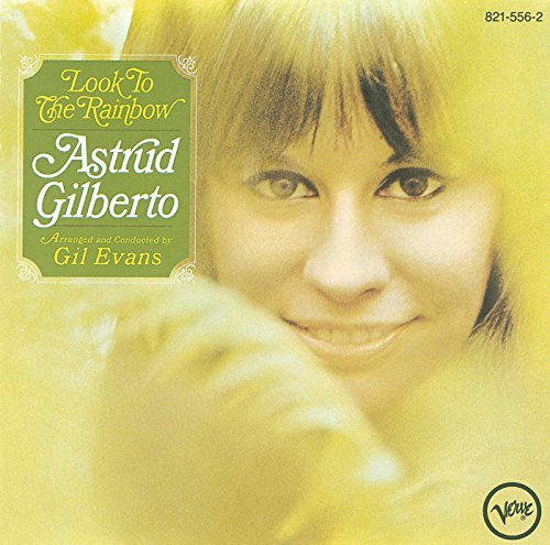 Astrud Gilberto/Look To The Rainbow