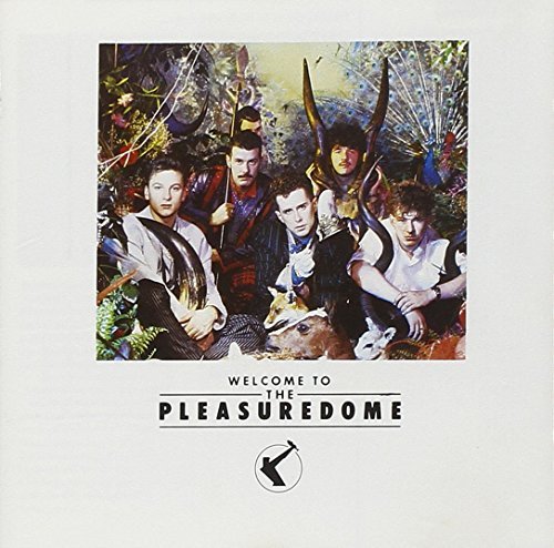 Frankie Goes To Hollywood/Welcome To The Pleasuredome
