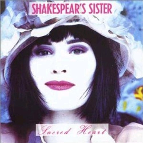 Shakespear's Sister/Sacred Heart@Import-Gbr