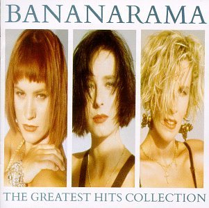 Bananarama Greatest Hits Collection 