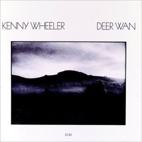 Kenny Wheeler Deer Wan 