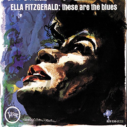 Ella Fitzgerald/These Are The Blues