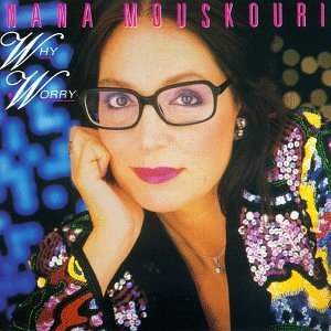 Nana Mouskouri/Why Worry