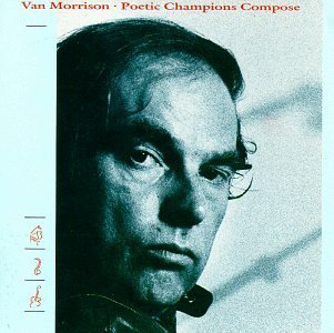 Van Morrison/Poetic Champions Compose