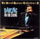 Erroll Garner/Collection 2-Dancing On Ceilin