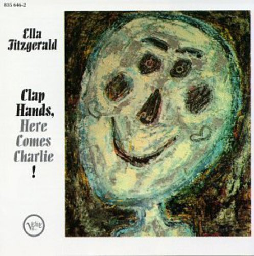 Ella Fitzgerald/Clap Hands Here Comes Charlie