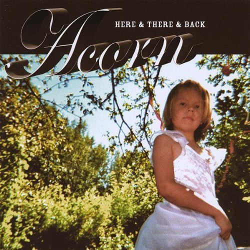 Acorn/Here & There & Back