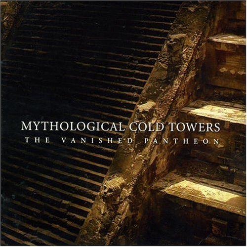 Mythological Cold Towers/Vanished Pantheon@Import-Gbr