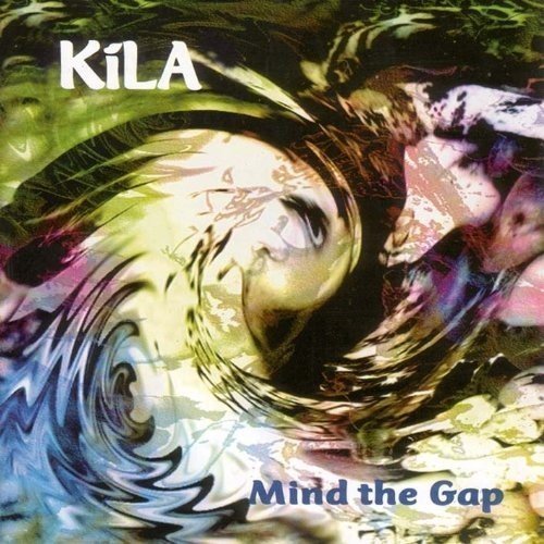 Kila/Mind The Gap@Import-Eu