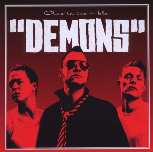 Demons/Ace In The Hole