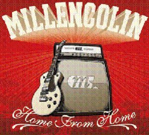 Millencolin/Home From Home@Import-Gbr