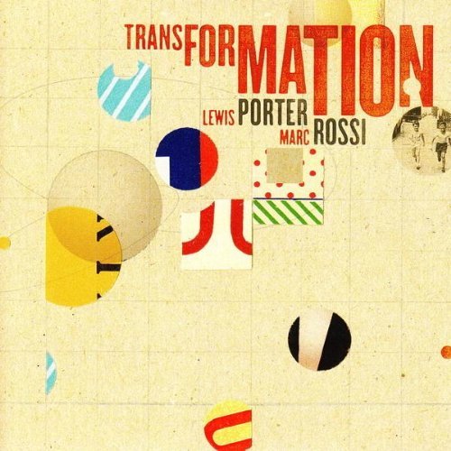 Lewis & Marc Rossi Porter/Transformation