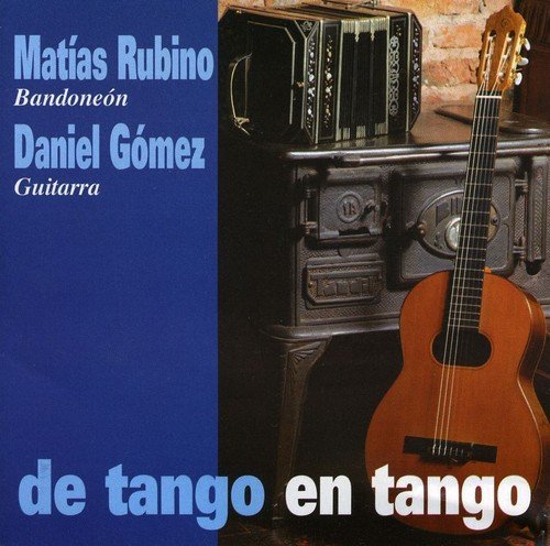 Daniel Rubino Matias-Gomez/De Tango En Tango@Import-Arg