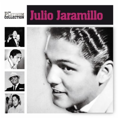 Julio Jaramillo/Platinium Collection