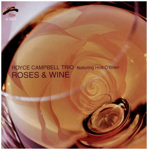 Campbell Royce Trio/Roses & Wine