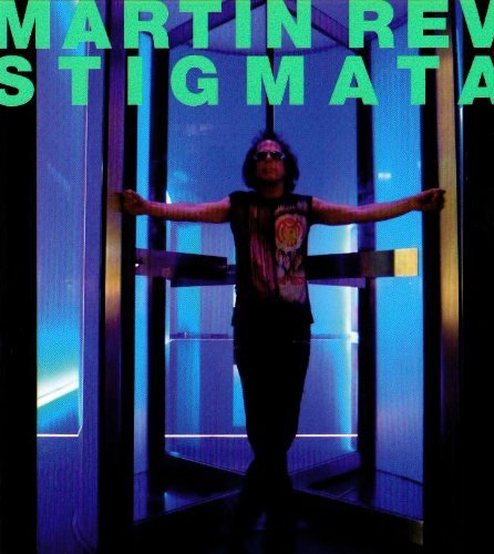 Martin Rev/Stigmata