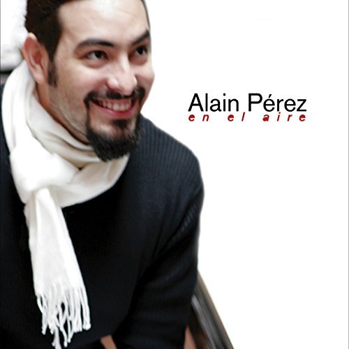 Alain Perez/En El Aire