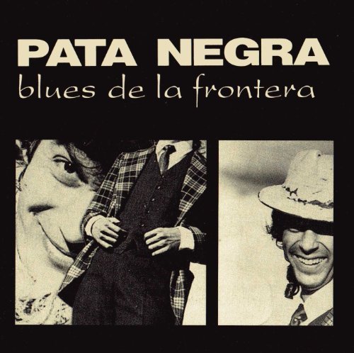 Pata Negra/Blues De La Frontera@Import-Esp