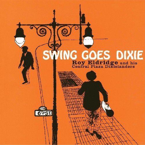 Roy Eldridge/Swing Goes Dixie@Import-Esp@2-On-1/Incl. Booklet