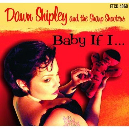 Shipley & The Sharp Shooters D Baby If Import Eu 