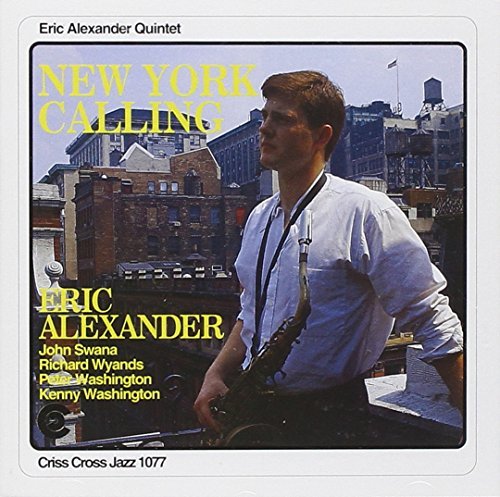Eric Alexander/New York Calling